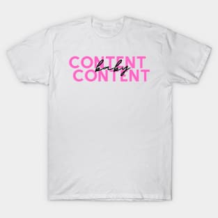 Content Baby Content T-Shirt